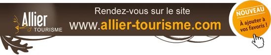 Bannière site Internet du Comité Départemental du Tourisme de l'Allier (vacances Allier, Vichy, Moulins)